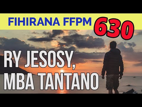 Fihirana FFPM 630 | RY JESOSY MBA TANTANO