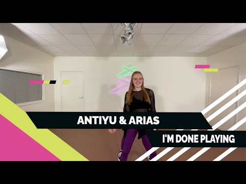 Antiyu x Arias - I'm Done Playing - Intermediate - Choreography - Coreografía - Choreo - Dance