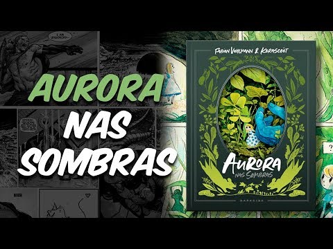 AURORA NAS SOMBRAS - Um dos Quadrinhos Mais Elogiados do Ano