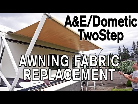 How To Replace A&E / Dometic TwoStep Awning Fabric