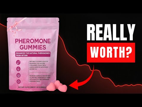 Pheromone Gummies Review - Legit or Scam Product?
