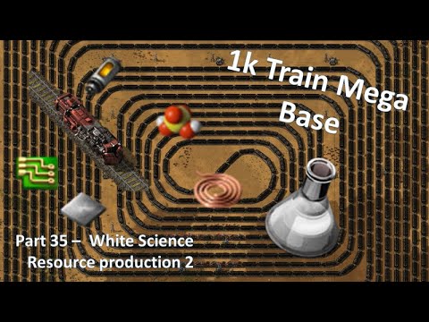 1k Train Mega Base - Factorio Lets Play Pt35 - Trains for Science