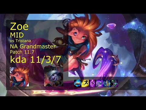 Zoe Mid vs Tristana - NA Grandmaster 11/3/7 Patch 11.7 Gameplay