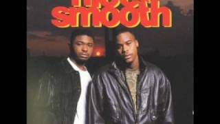 Nice &amp; Smooth - One, Two And One More Makes Three