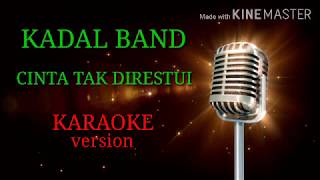Download lagu Kadal band cinta tak direstui KARAOKE VERSION mp3