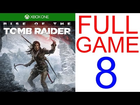 Rise of The Tomb Raider Walkthrough part 8 XBOX ONE Gameplay Let's play - No Commentary