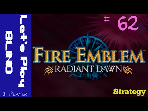 Fire Emblem: Radiant Dawn - Part 62 - Advancing the Line