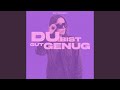 Du Bist Gut Genug (Tiktok Version)
