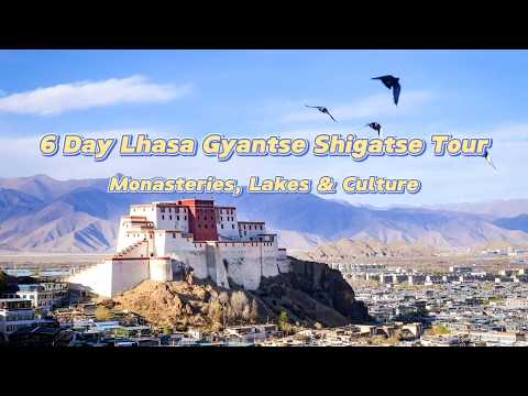 6-Day Tibet Tour: Lhasa, Gyantse & Shigatse | Travel Guide