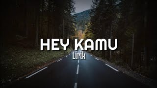 Download lagu Senyumanmu buat ku tersenyum malu - lirik lagu hey kamu mp3