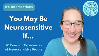 20 Experiences of Neurosensitive People
