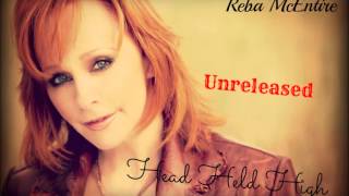 Reba McEntire || Head Held High (Unreleased song) ||