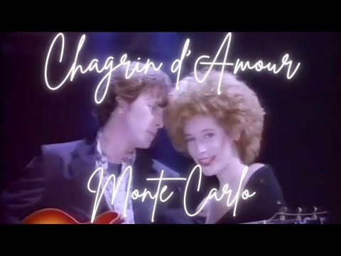 Chagrin d'Amour - Monte Carlo (Clip Officiel)
