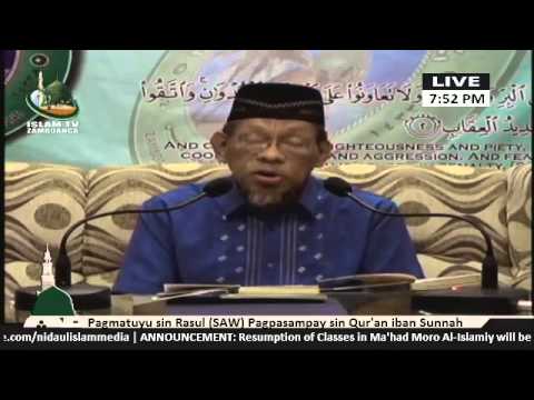 Pagmatuyu sin Rasul (SAW) Pagpasampay sin Qur'an iban Sunnah, lecture by Sheikh Jackariya Mohammad