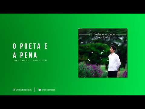 O Poeta e a pena - Thiago Freitas