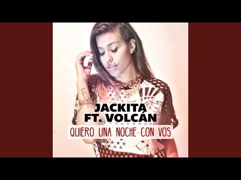 Quiero una Noche Con Vos