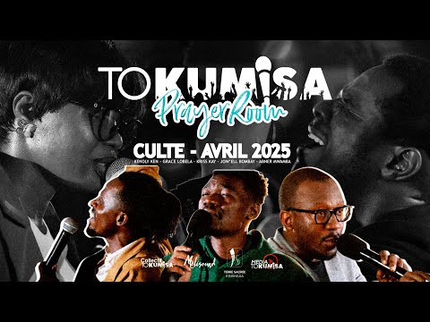 PRAYER ROOM (SESSION AVRIL2025)  - Kenoly Ken, Grace Lobela, Kriss Kay, Jow'ell Bombay, Abner Mwamba