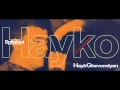 Hayko Ghevondyan - 50 Tari {Best} 
