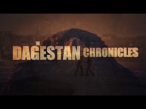 The Dagestan Chronicles: The Movie (Spring 2019)