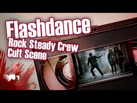 Flashdance - Rock Steady Crew Cult Scene