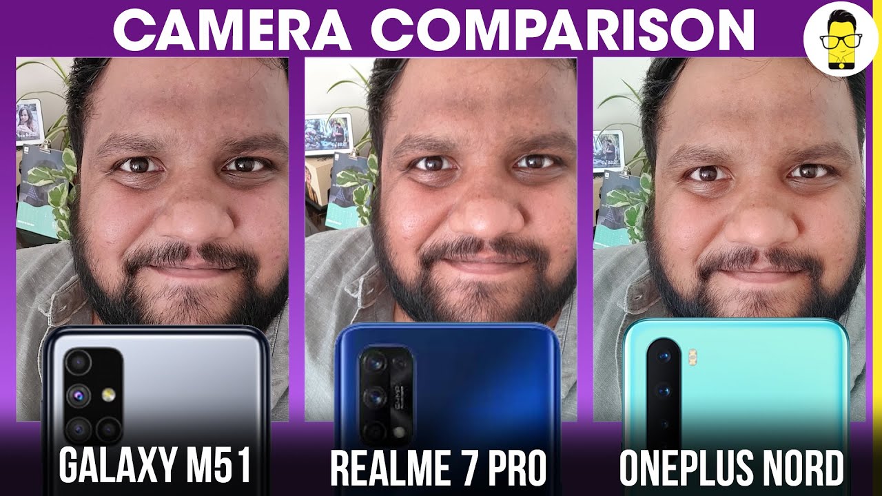 Galaxy M51 vs Realme 7 Pro vs OnePlus Nord camera comparison - the most expensive phone struggles!