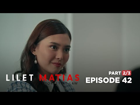 Lilet Matias, Attorney-At-Law: Ang pagsabat ng spoiled na anak! (Full Episode 42 – Part 2/3)