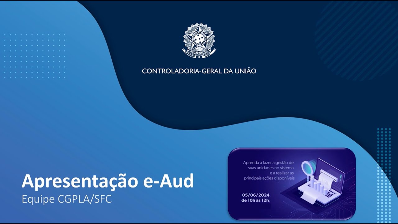 Capacitação sobre o uso do sistema e-Aud para gestores federais