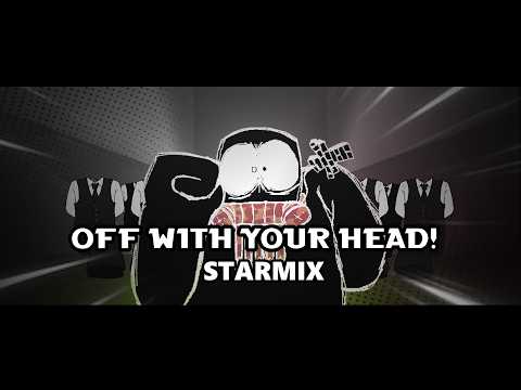 ROBLOX Grace: OFF WITH YOUR HEAD! ~~ STARMIX