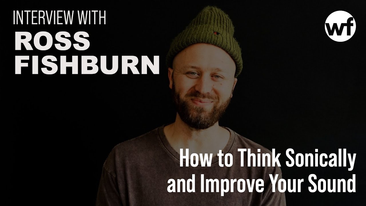 How to Think Sonically and Improve Your Sound w/ Ross Fishburn | CCLI x Loop Community