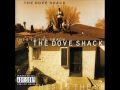 The Dove Shack Smoke Out