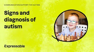 Signs and diagnosis of autism