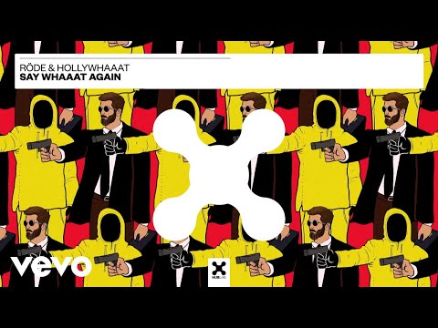 Röde, hollywhaaat - say whaaat again (Áudio Oficial)