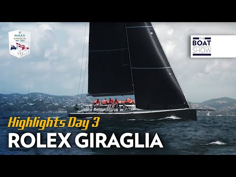 HIGHLIGHTS DAY 03 - ROLEX GIRAGLIA 70 - The Boat Show