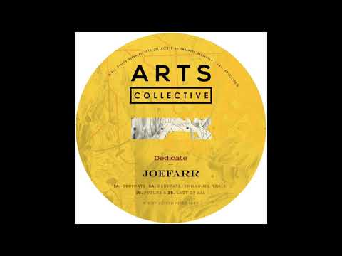 JoeFarr - Dedicate [ARTSCOLLECTIVE026]