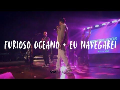 Furioso Oceano + Eu Navegarei (Ao Vivo) | VP Music - Feat. Jhonas Serra