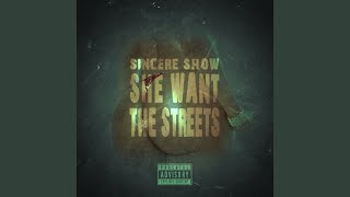 She Want the Streets
