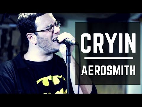 Aerosmith - Cryin - Cover by Spock