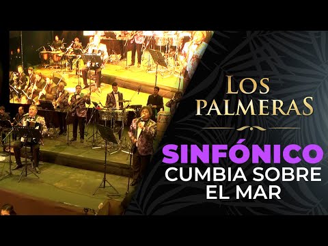 Los Palmeras y la Sinfónica de Santa Fe - Cumbia sobre el Mar