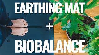Can I use an earthing mat and BioBalance together? Is it Ok to use them together?
