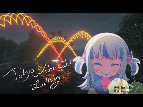 Gawr Gura's Tokyo Wabi-Sabi Lullaby in 4K!