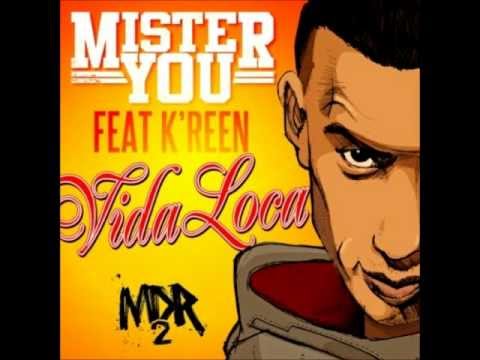 Mister You - Vida Loca feat. K-Reen