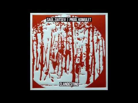 Saúl Zaitsev - Rap de calle [Clandestino]