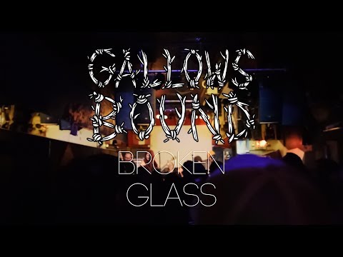 Gallows Bound Broken Glass Official Music Video