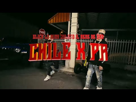 Chile x PR - Slick La Mina x Juliito x Il Nene De Oro (VIDEO OFICIAL)