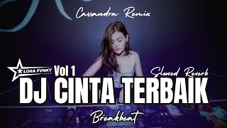 Download lagu DJ CINTA TERBAIK BREAKBEAT FULL BASS TERBARU 2024 LORA FVNKY REMIX mp3 Download lagu DJ CINTA TERBAIK BREAKBEAT FULL BASS TERBARU 2024 LORA FVNKY REMIX mp3