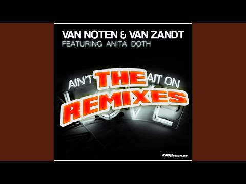 Ain't Gonna Wait on Love (Rick De Hey Remix) feat. Anita Doth