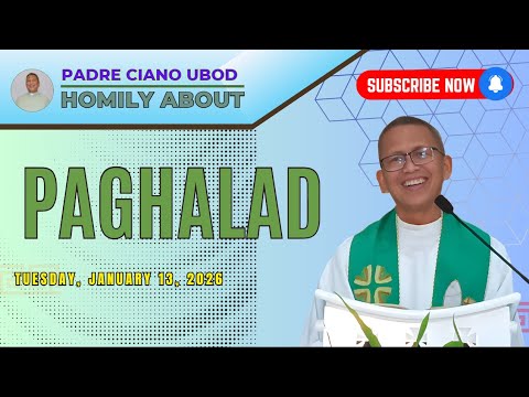 Fr. Ciano Homily about PAGHALAD - 1/13/2026