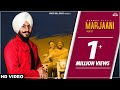 Marjaani Full Song Harman Gill Punjabi Song 2019