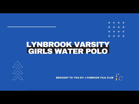 Lynbrook Girl's Water Polo: May 11th, 2021