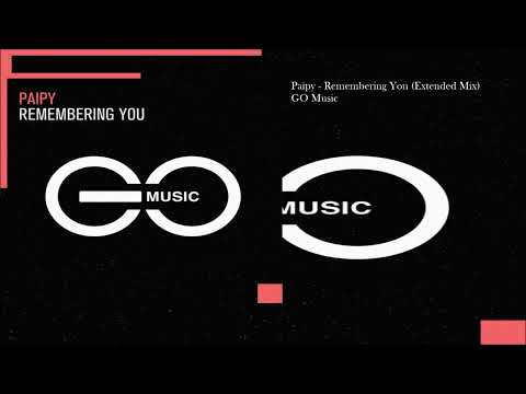 Paipy - Remembering You (Extended Mix)